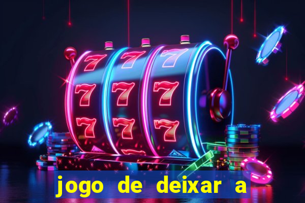 jogo de deixar a mulher nua